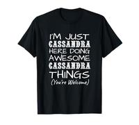 Just Cassandra Here Doing Cassandra Things Prénom T-Shirt