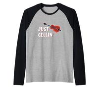 Just Cellin', Cadeau pour Violoncelle, drôle Manche Raglan