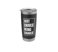 Just Charlie Being Charlie - Funny First Name Blague d'anniversaire Gobelet isotherme en acier inoxydable double paroi