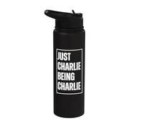 Just Charlie Being Charlie - Funny First Name Blague d'anniversaire Stainless Steel Insulated Water Bottle