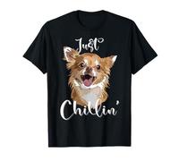 Just Chillin Chihuahua Happy Long Hair Chiwawa Mom Dad T-Shirt