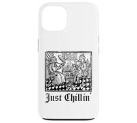 Just Chilling Funny Medieval History Renaissance Fair Coque pour iPhone 13