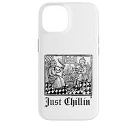 Just Chilling Funny Medieval History Renaissance Fair Coque pour iPhone 14