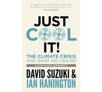 Just Cool It: The Climate Crisis and what we can do, a post-Paris agreement