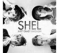 Shel – Just Crazy Enough – CD – Membran