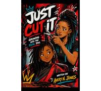 Just Cut It: Growing Into The Real YOU