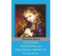 Just David And Pollyanna And Pollyanna Grows Up