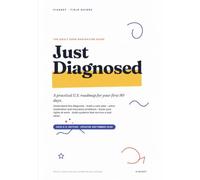 Just Diagnosed: The Adult ADHD Navigation Guide - A Practical U.S. Roadmap for Your First 90 Days