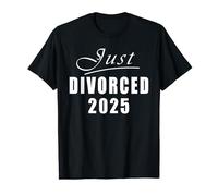 Just Divorced 2025 Divorcé T-Shirt