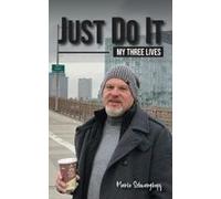 Just Do It!: My Three Lives Paperback Book By Mario Schwarzkopf