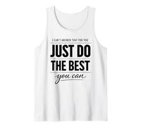 Just Do The Best You Can Citation de Motivation Positive Mindset Débardeur