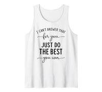 Just Do The Best You Can Citation de Motivation Positive Mindset Débardeur