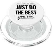 Just Do The Best You Can Citation de Motivation Positive Mindset PopSockets PopGrip pour MagSafe