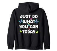 Just Do What You Can Today Mental Health Santé Mentale Sweat à Capuche