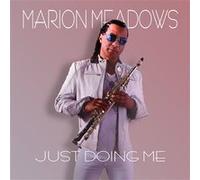 Meadows, Marion - Just Doing Me [Import]