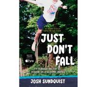 Just Don't Fall (Adapted For Young Readers)