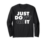 Just Don't Quit Manche Longue