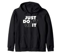 Just Don't Quit Sweat à Capuche