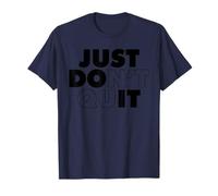 Just Don't Quit T-Shirt