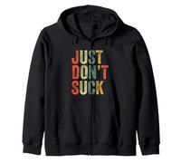 Just Don't Suck Funny Meme Humoristique pour entraînement sportif Sweat à Capuche