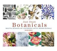 Just Draw Botanicals by Helen Birch Helen Birch (Auteur)