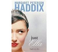 Just Ella Margaret Peterson Haddix (Auteur)
