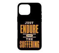 Just Endure The Suffering Football Vintage Funny Coque pour iPhone 16 Pro Max
