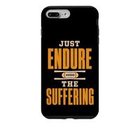 Just Endure The Suffering Football Vintage Funny Coque pour iPhone 7 Plus/8 Plus