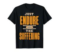 Just Endure The Suffering Football Vintage Funny T-Shirt