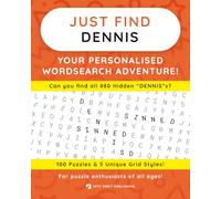 Just Find DENNIS: Your Personalised Word Search Adventure: For puzzle enthusiasts of all ages!