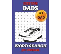 Just for Dad Word Search Book: Over 50 Fun Dad-Themed Puzzles - The Perfect Gift for Fathers, Husbands & Grilling Grandpas