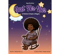 Just For Her: A Mother's Dream in Rhyme