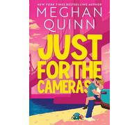 Just for the Cameras: A totally unputdownable, enemies-to-lovers, forced proximity sports romance
