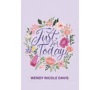 Just For Today...