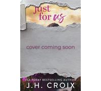 Just For Us Small town, firefighter romance - J.H. Croix - J.H. Croix - ebook (ePub) - Livre