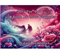 Just For You: A Book Of Love Coupons: A Personalized Gift of Romance, One Coupon at a Time