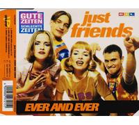 Just Friends - Ever and Ever