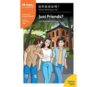 Just Friends?: Mandarin Companion Graded Readers Breakthrough Level, Traditional Chinese Edition