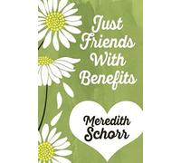 Just Friends With Benefits