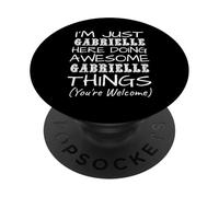 Just Gabrielle Here Doing Gabrielle Things Prénom PopSockets PopGrip Adhésif