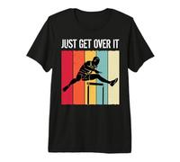 Just Get Over It Track Field Hurdler Hurdling Runner T-Shirt Haut de Gamme