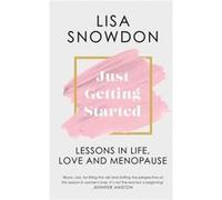 Just Getting Started by Lisa Snowdon Hardcover Book Lisa Snowdon (Auteur)