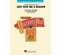 Just Give Me a Reason - Concert Band/Harmonie - Conducteur