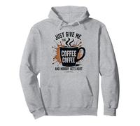 Just Give Me Coffee T-Shirt Humoristique avec Inscription « Caffeine Addict » Sweat à Capuche, Unisexe pour Adultes, Gris Chiné, XL