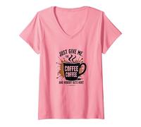 Just Give Me Coffee T-Shirt Humoristique avec Inscription « Caffeine Addict » T-Shirt avec Col en V, Femme, Rose, S
