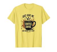 Just Give Me Coffee T-Shirt Humoristique avec Inscription « Caffeine Addict » T-Shirt, Homme, Citron, L