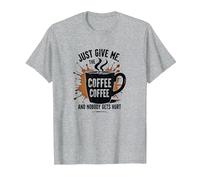 Just Give Me Coffee T-Shirt Humoristique avec Inscription « Caffeine Addict » T-Shirt, Homme, Gris Chiné, M