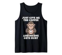 Just Give Me The Coffee and No One Gets Hurt Débardeur