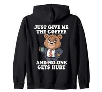 Just Give Me The Coffee and No One Gets Hurt Sweat à Capuche