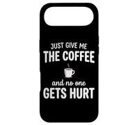Just Give Me The Coffee and Noone Gets Hurt Drinking Coque pour iPhone Air